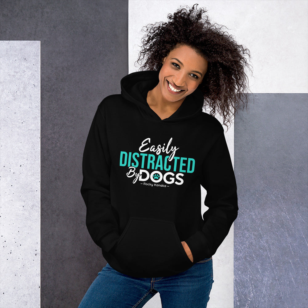 Easily Distracted by Dogs: Unisex Hoodie