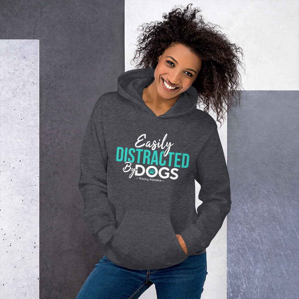 Easily Distracted by Dogs: Unisex Hoodie